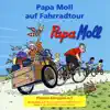 Papa Moll - Papa Moll auf Fahrradtour